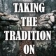 Taking The Tradition On: