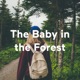 The Baby in the Forest
