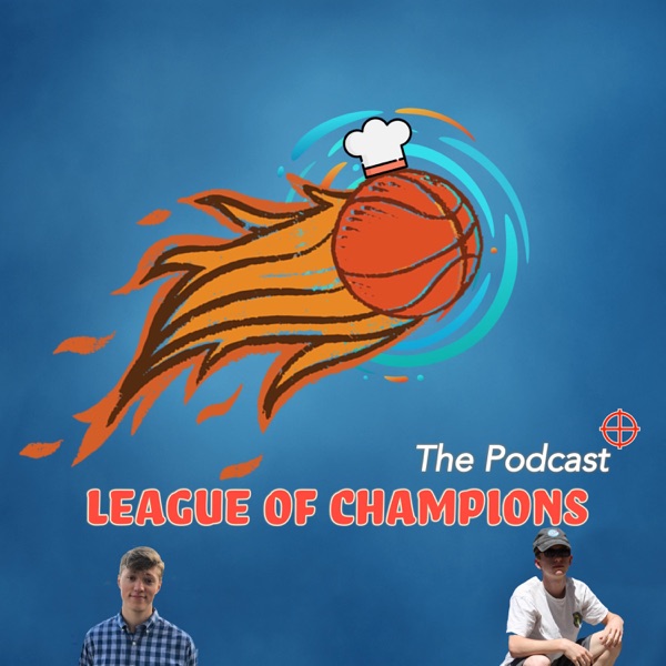 League of Champions - The Podcast