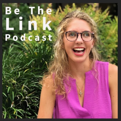 Be The Link Podcast with Leia Hunt Be The Link Podcast with Leia Hunt