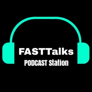 FASTTalks PODCAST Station