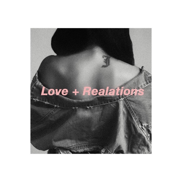 Love + Realations