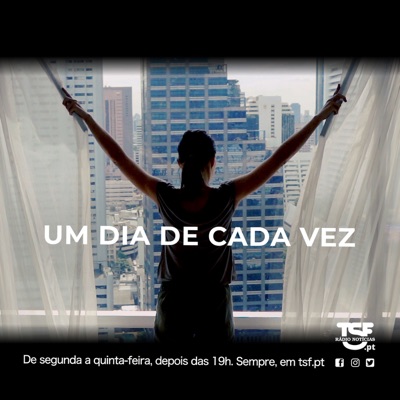 TSF - Um dia de cada vez - Podcast TSF - Um dia de cada vez - Podcast