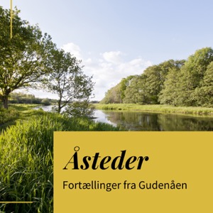 Åsteder - Fortællinger fra Gudenåen