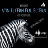 Von Eltern für Eltern - der Podcast für mutige Menschen