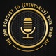 The One Podcast To (Eventually) Rule Them All