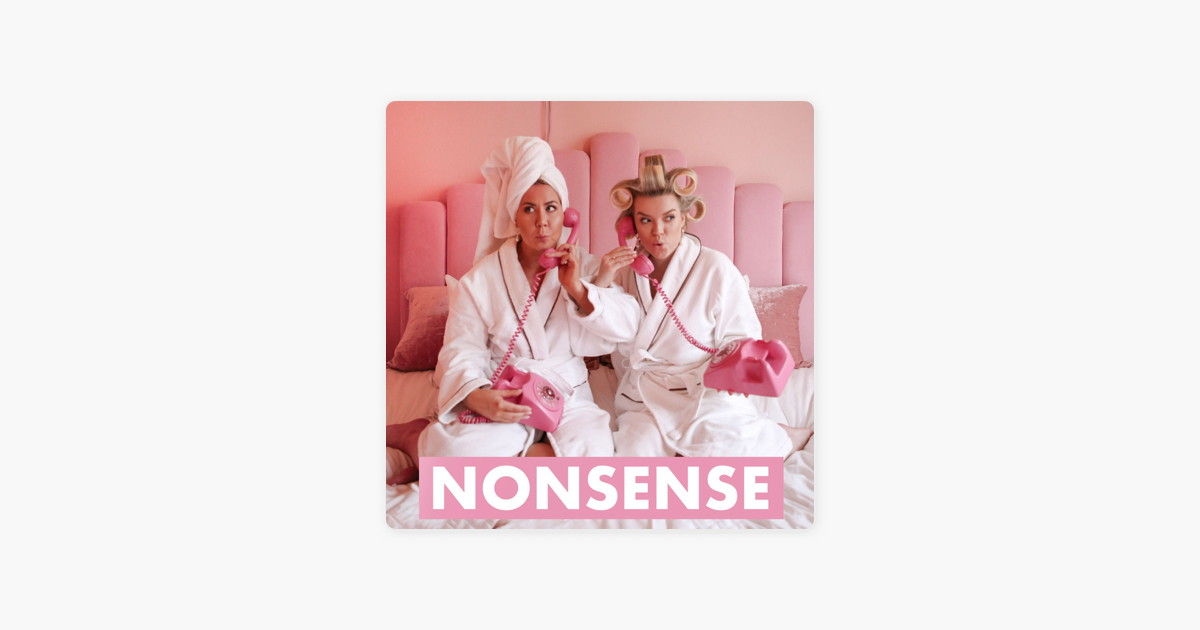 Nonsense by Alexa & Linda on Apple Podcasts
