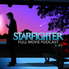 Starfighter Full Movie Podcast - Karlan