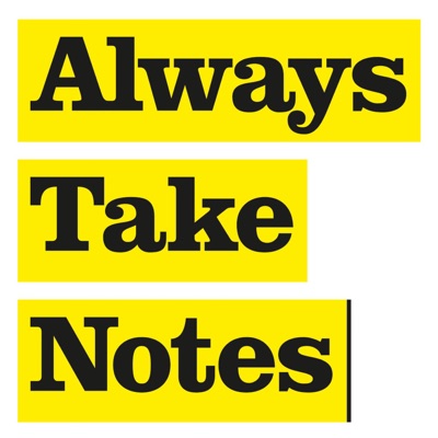 Always Take Notes Always Take Notes