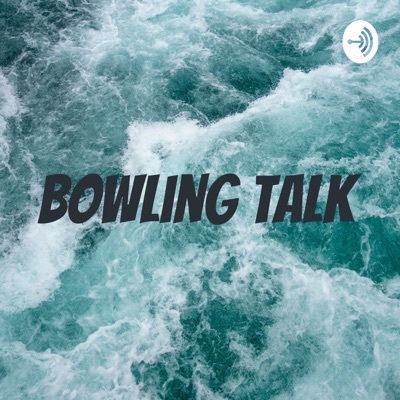 Bowling Talk