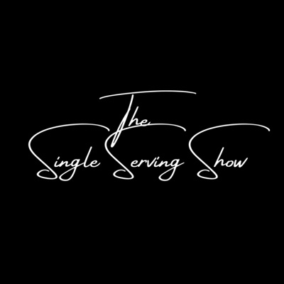 The Single Serving Show