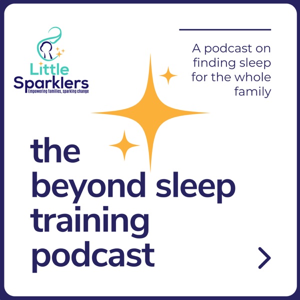 The Beyond Sleep Training podcast image