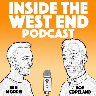 Inside The West End Podcast Inside The West End Podcast
