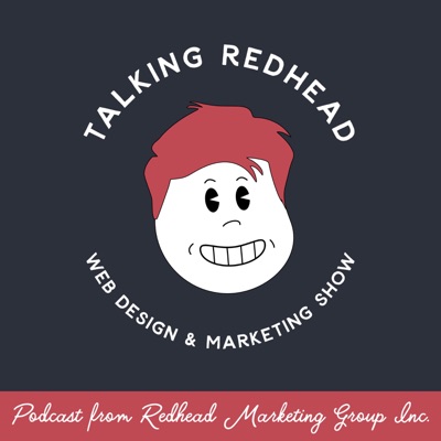 Talking Redhead: Web Design & Marketing Show
