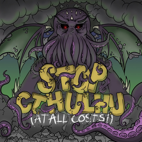 Stop Cthulhu (at all costs!) Artwork