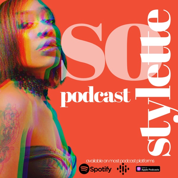 So Stylette Podcast