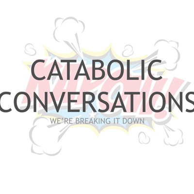 Catabolic Conversations