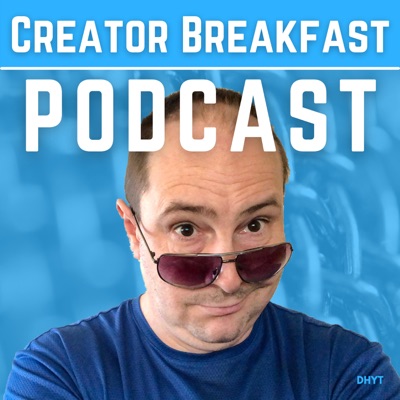 The Creator Breakfast Podcast with Doug Hewson
