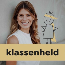 klassenheld - Der Eltern-Podcast für eine gelassene Schulzeit