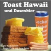 Toast Hawaii und Dosenbier