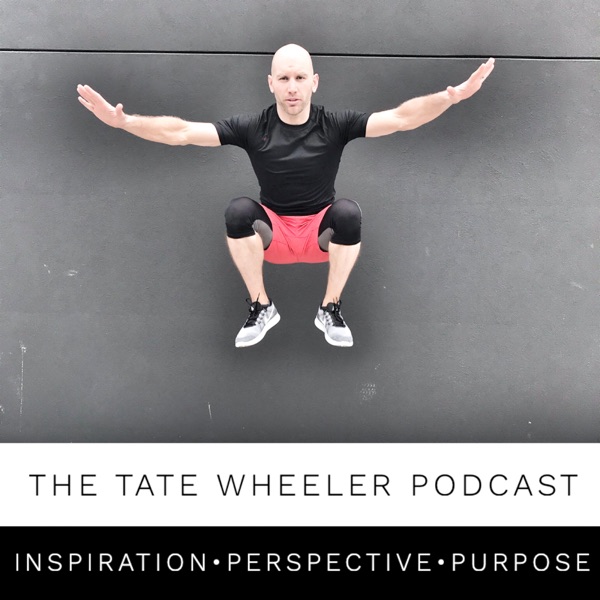 The Tate Wheeler Podcast