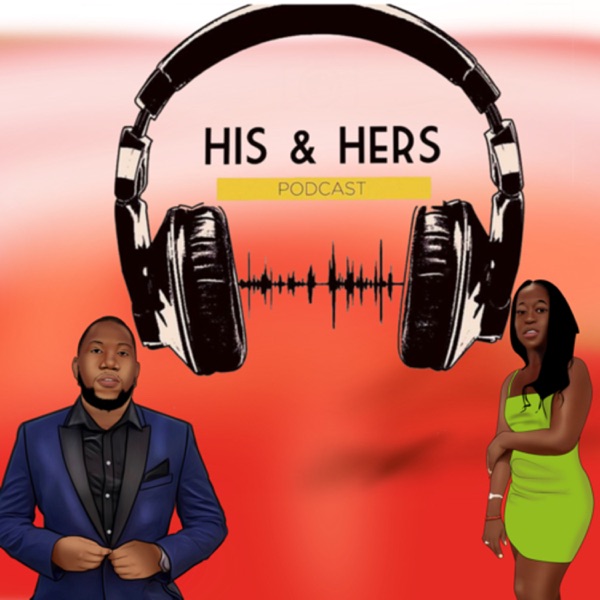 His and Hers Podcast
