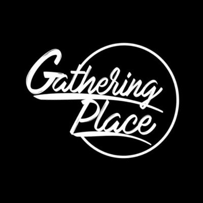 Gathering Place PR
