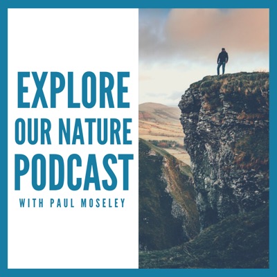 Explore Our Nature Podcast