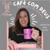 Café com Deus - +deDeus