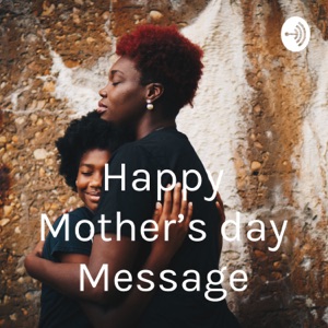Happy Mother's day Message