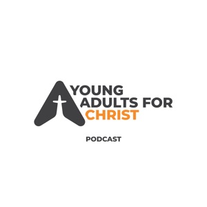 Young Adults for Christ Podcast