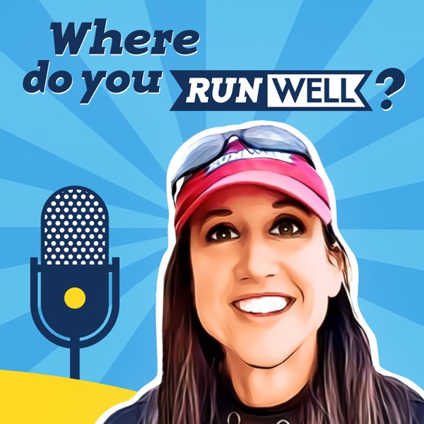 Where Do You RunWell? Podcast Artwork