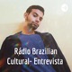 Rádio Brazilian Cultural- Entrevista 