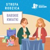 Strefa Rodzica - Babskie Kwiatki