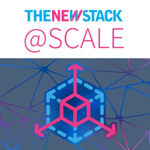 The New Stack @ Scale