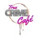 True Crime Cafe: A Caffeinated, Clean True Crime Podcast