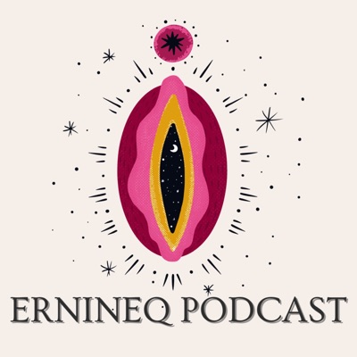 Ernineq podcast Ernineq podcast