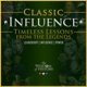 Classic Influence: Timeless Lessons from the Legends