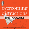 Overcoming Distractions-Thriving with ADHD, ADD - David A Greenwood