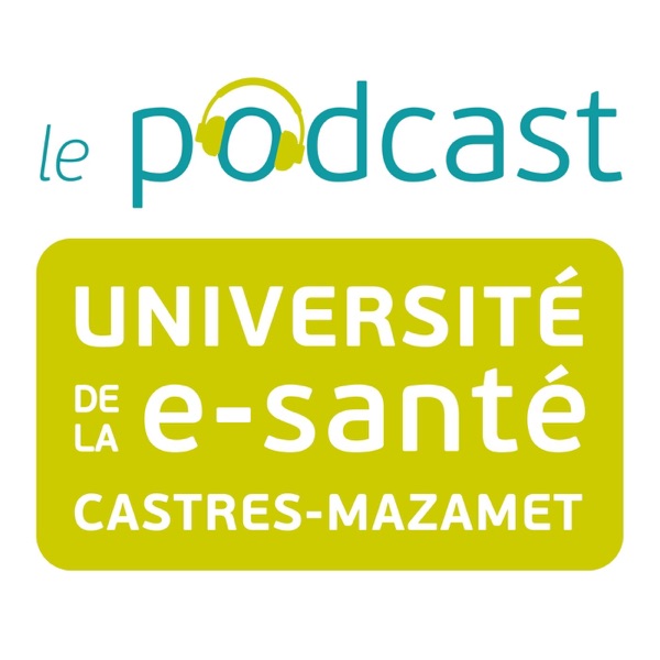 Couverture Le podcast de l'Université de la e-santé