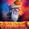 Rumi Poems with Adam Siddiq - Adam Siddiq