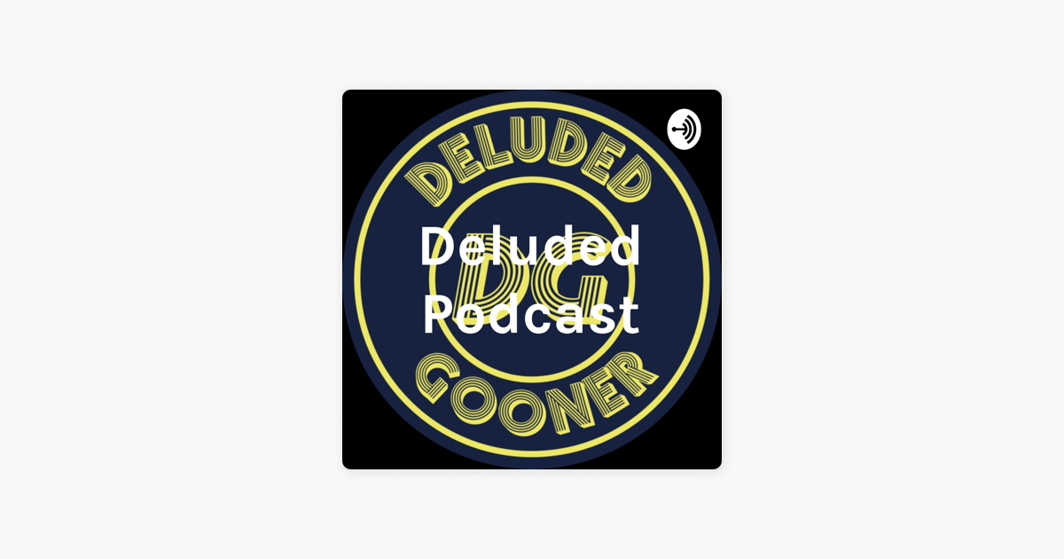 Ready go to ... https://podcasts.apple.com/us/podcast/deluded-podcast/id1477774244?uo=4 [ ‎Deluded Podcast on Apple Podcasts]