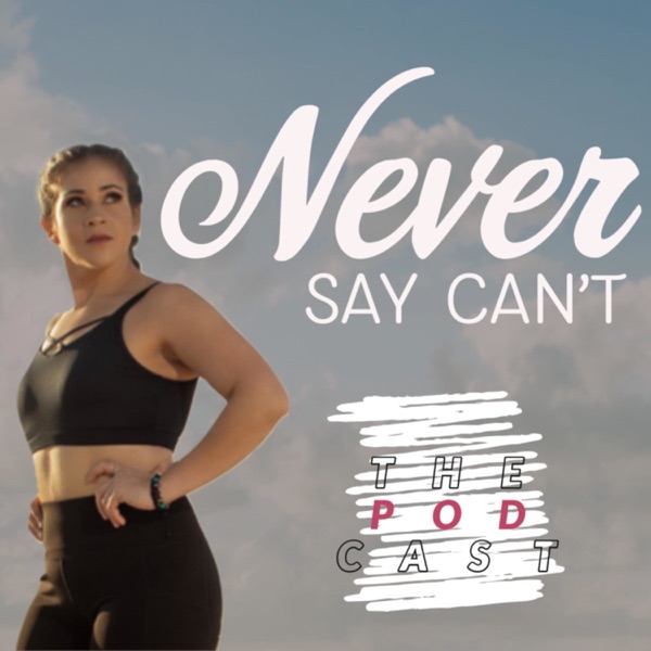 Never Say Can't