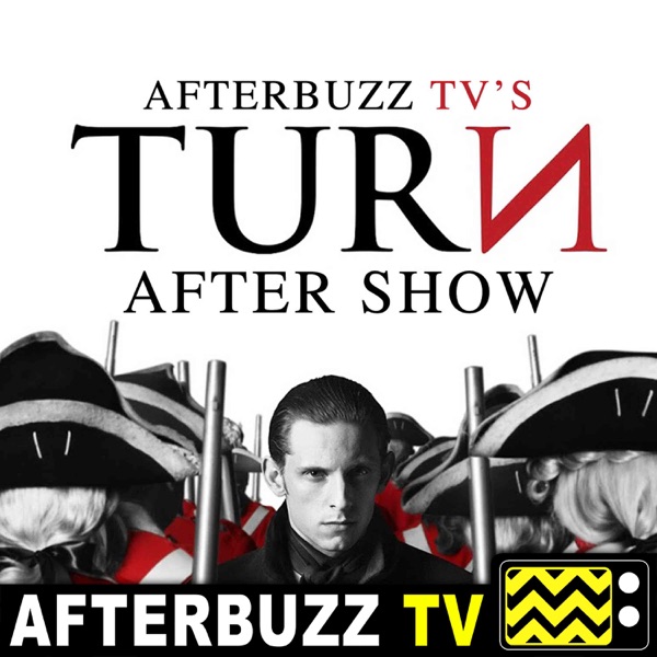 Turn Reviews and After Show - AfterBuzz TV Artwork