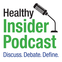 Healthy INSIDER Podcast podcast
