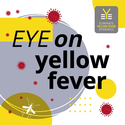 EYE on Yellow Fever EYE on Yellow Fever