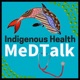 Indigenous Health MedTalk