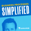 Business Processes Simplified Podcast - SYSTEMology