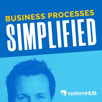 Business Processes Simplified Podcast Business Processes Simplified Podcast
