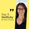 Say It Skillfully®